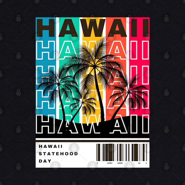 Hawaii Statehood Day by Nata De'Art